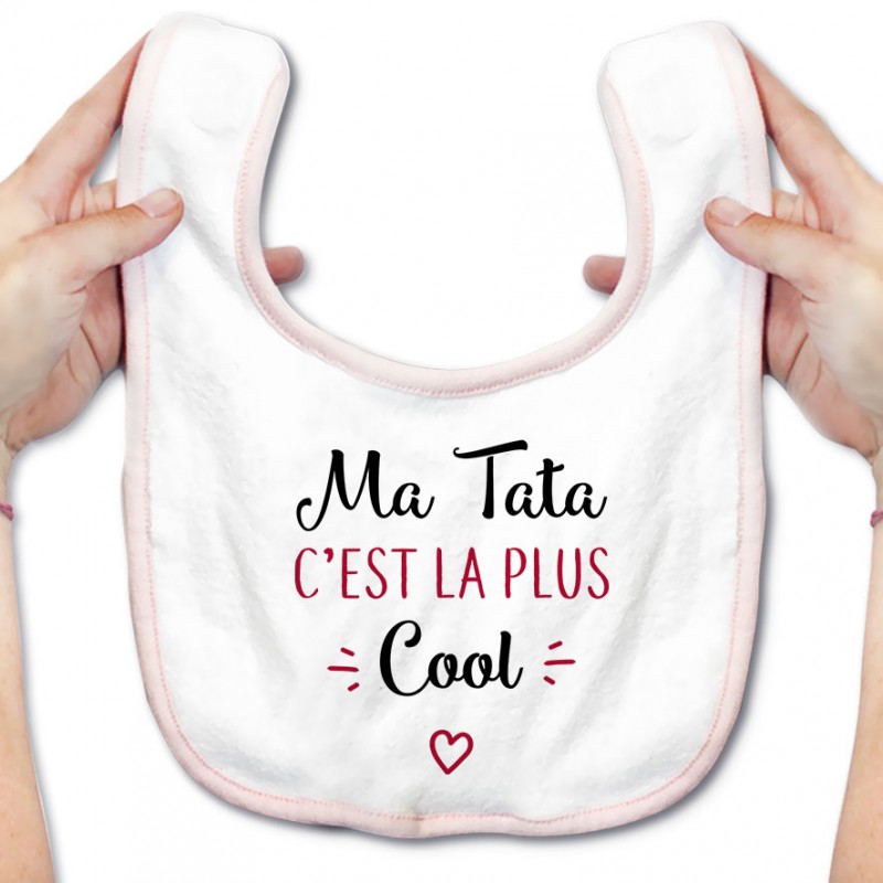 Bavoir bébé Ma tata c'est la plus cool Bavoir bébé Ma tata c'est la plus cool