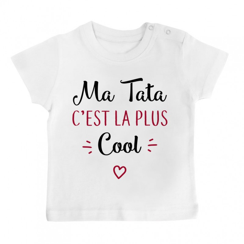 T-Shirt bébé Ma tata c'est la plus cool T-Shirt bébé Ma tata c'est la plus cool