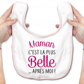 Bavoir bébé Maman c'est la plus belle..après moi