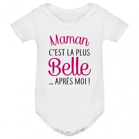 Body bébé Maman c'est la plus belle..après moi