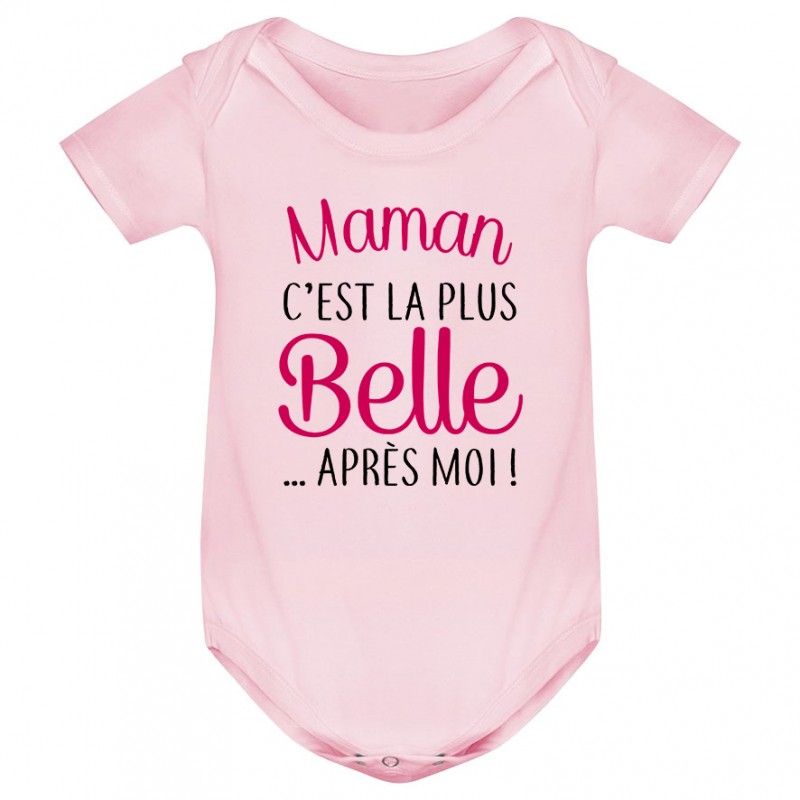 Body bébé Maman c'est la plus belle..après moi