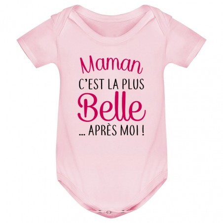 Body bébé Maman c'est la plus belle..après moi