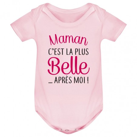 Body bébé Maman c'est la plus belle..après moi