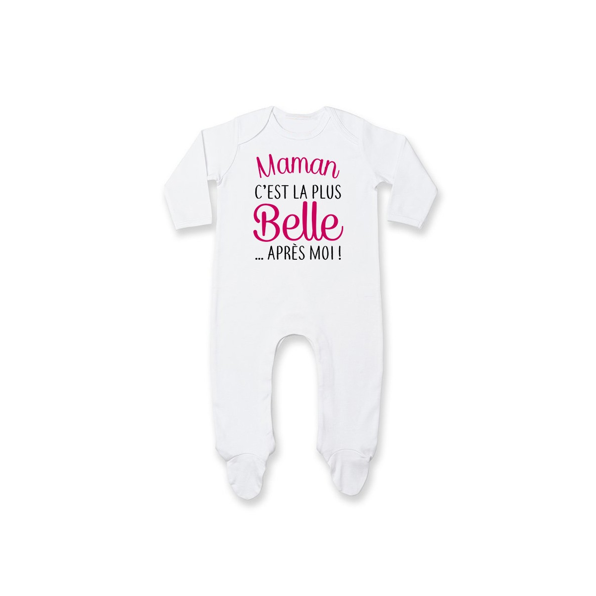 Pyjama bébé Maman c'est la plus belle..après moi