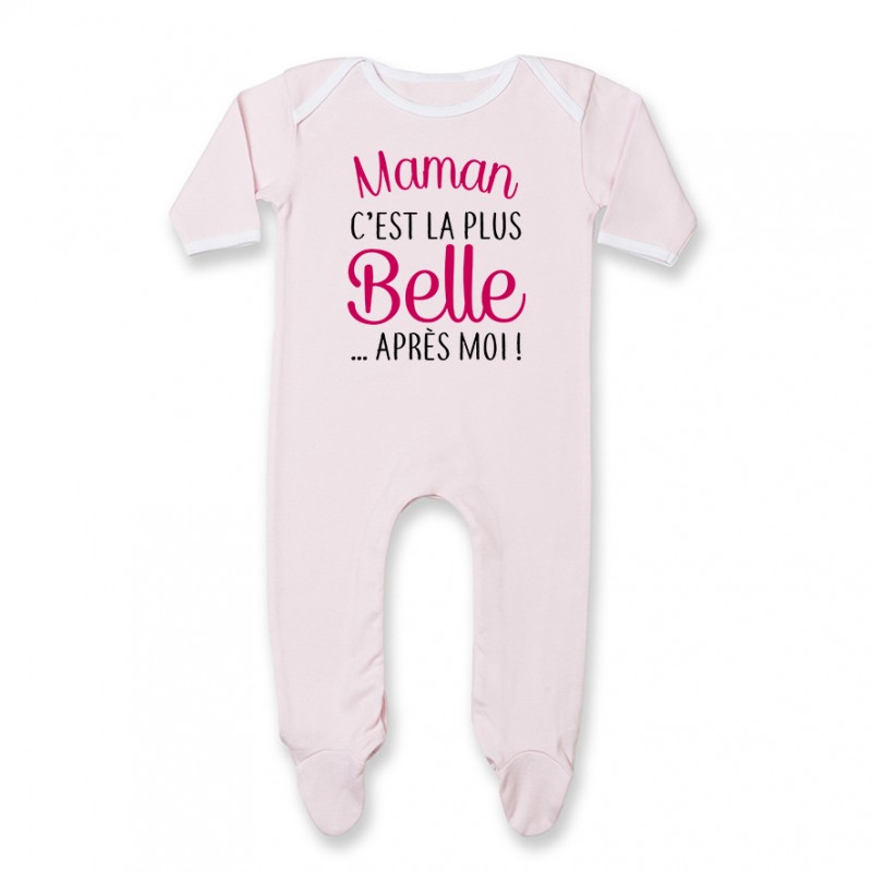 Pyjama bébé Maman c'est la plus belle..après moi Pyjama bébé Maman c'est la plus belle..après moi