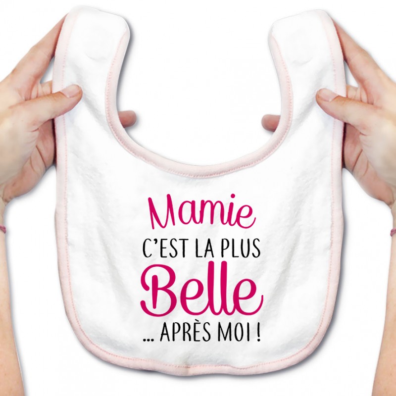 Bavoir bébé Mamie c'est la plus belle..après moi