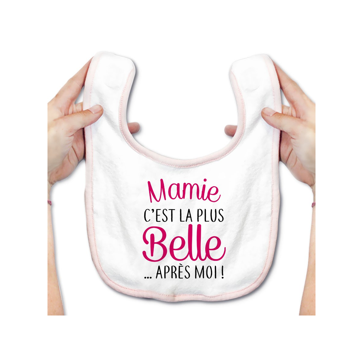 Bavoir bébé Mamie c'est la plus belle..après moi