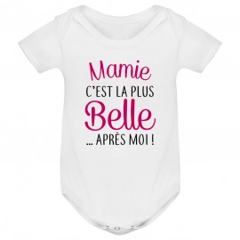 Body bébé Mamie c'est la plus belle..après moi