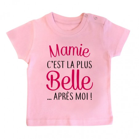 T-Shirt bébé Mamie c'est la plus belle..après moi