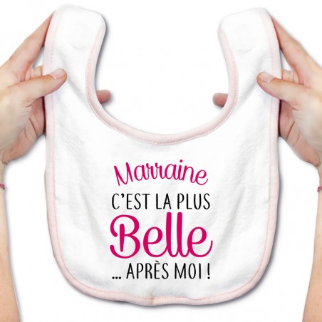 Bavoir bébé Marraine c'est la plus belle..après moi