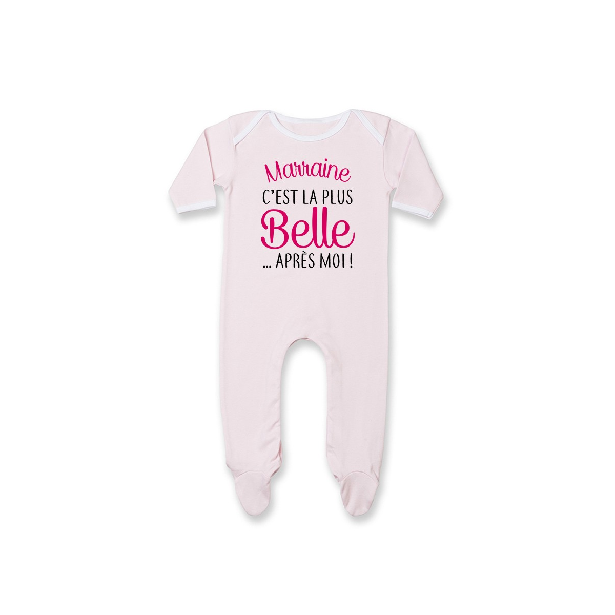 Pyjama bébé Marraine c'est la plus belle..après moi