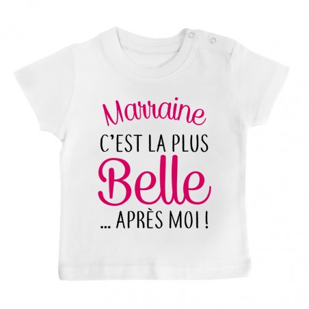 T-Shirt bébé Marraine c'est la plus belle..après moi