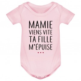 Body bébé Mamie viens vite ta fille m'épuise