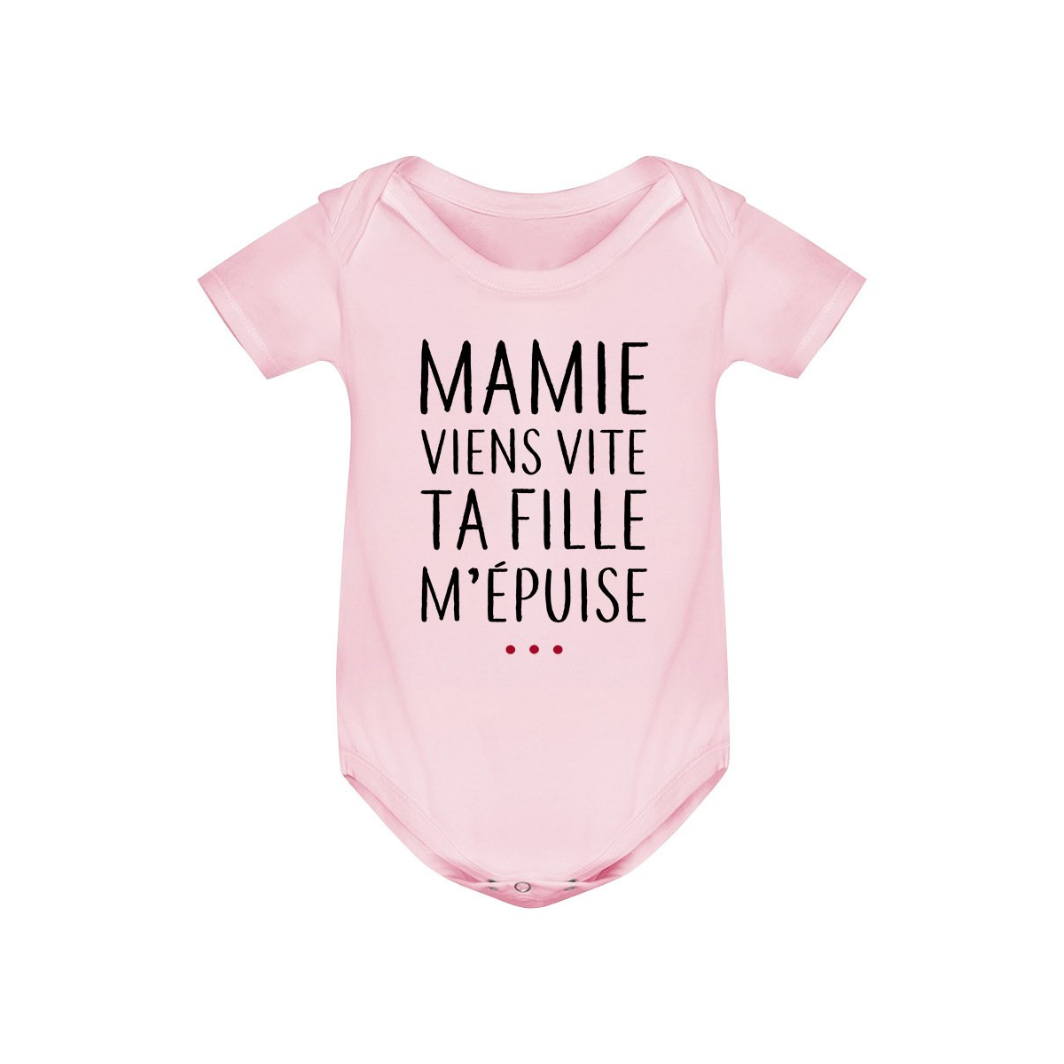 Body bébé Mamie viens vite ta fille m'épuise