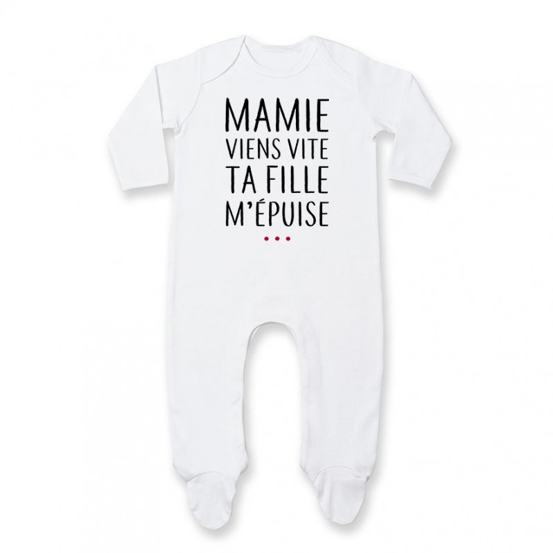 Pyjama bébé Mamie viens vite ta fille m'épuise