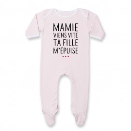 Pyjama bébé Mamie viens vite ta fille m'épuise