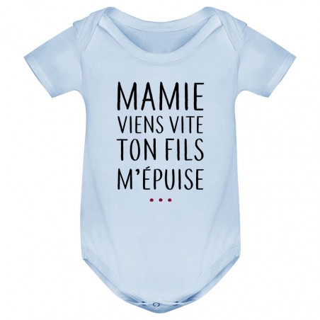 Body bébé Mamie viens vite ton fils m'épuise