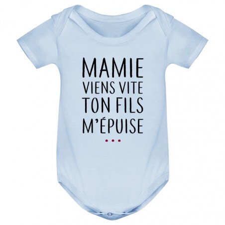 Body bébé Mamie viens vite ton fils m'épuise