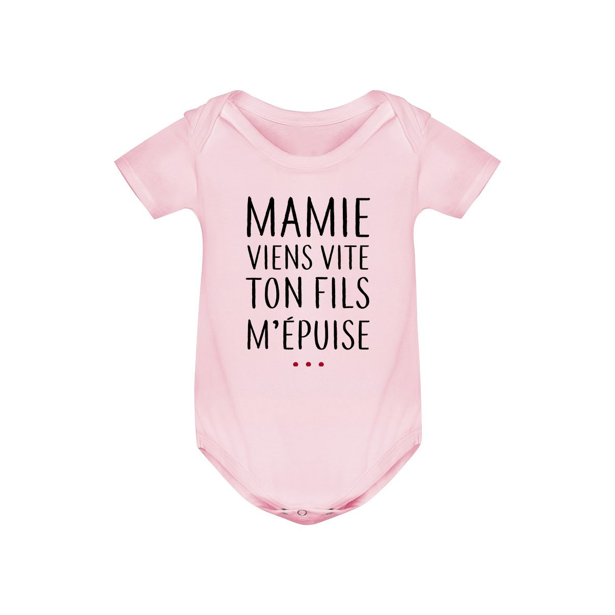 Body bébé Mamie viens vite ton fils m'épuise