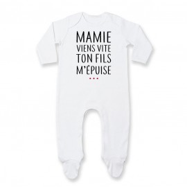 Pyjama bébé Mamie viens vite ton fils m'épuise
