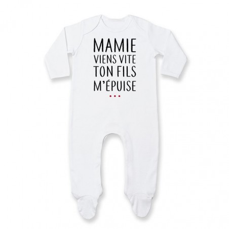 Pyjama bébé Mamie viens vite ton fils m'épuise