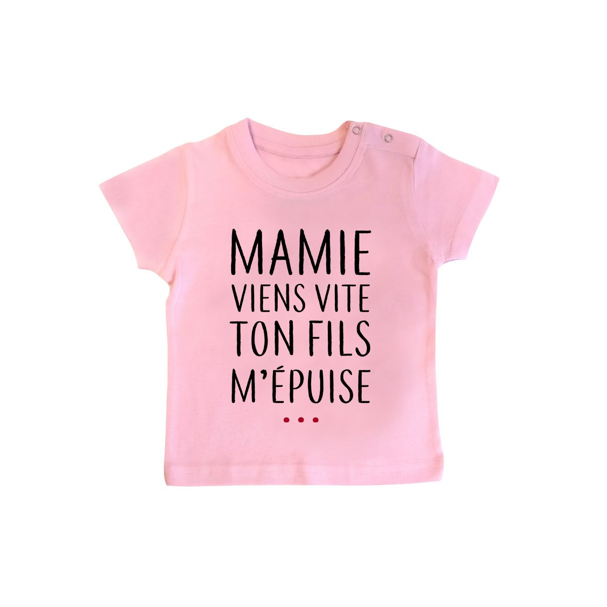 T-Shirt bébé Mamie viens vite ton fils m'épuise