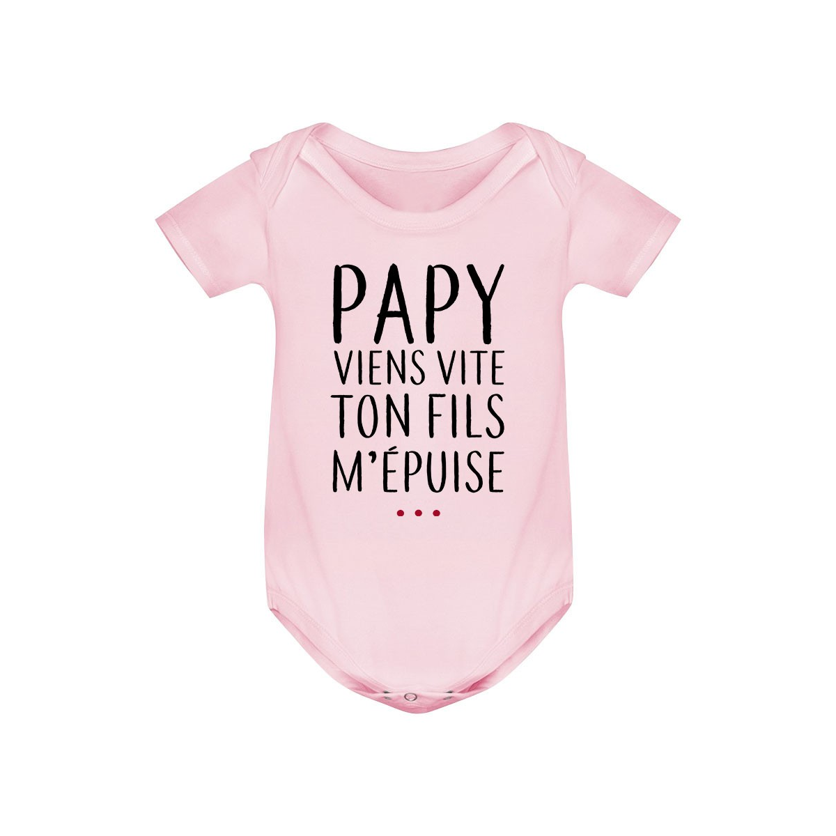 Body bébé Papy viens vite ton fils m'épuise