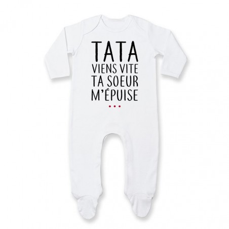 Pyjama bébé Tata viens vite ta soeur m'épuise