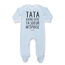 Pyjama bébé Tata viens vite ta soeur m'épuise