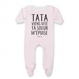 Pyjama bébé Tata viens vite ta soeur m'épuise