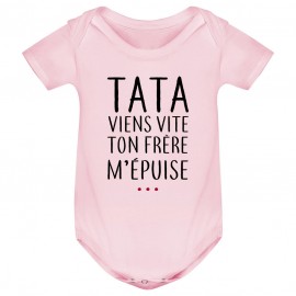 Body bébé Tata viens vite ton frère m'épuise