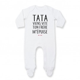 Pyjama bébé Tata viens vite ton frère m'épuise