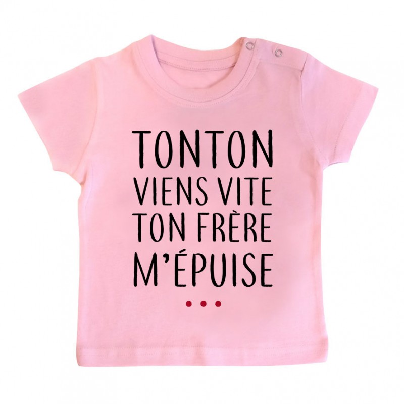 T-Shirt bébé Tonton vient vite ton frère m'épuise