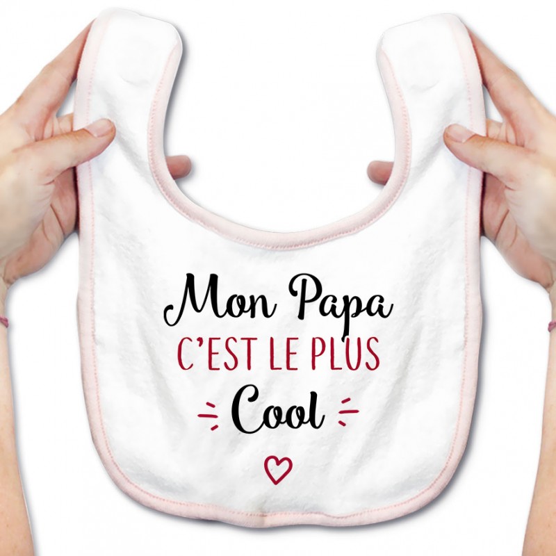 Bavoir bébé Mon papa c'est le plus cool