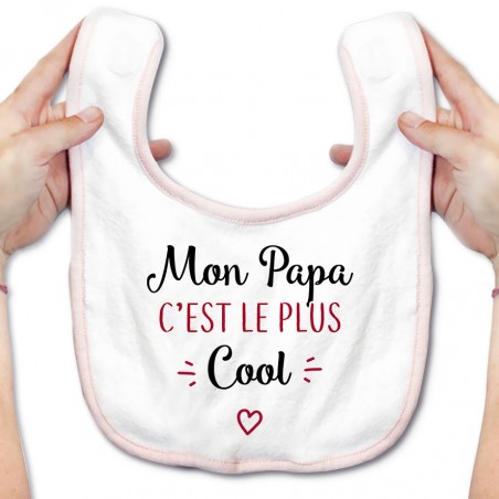 Bavoir bébé Mon papa c'est le plus cool