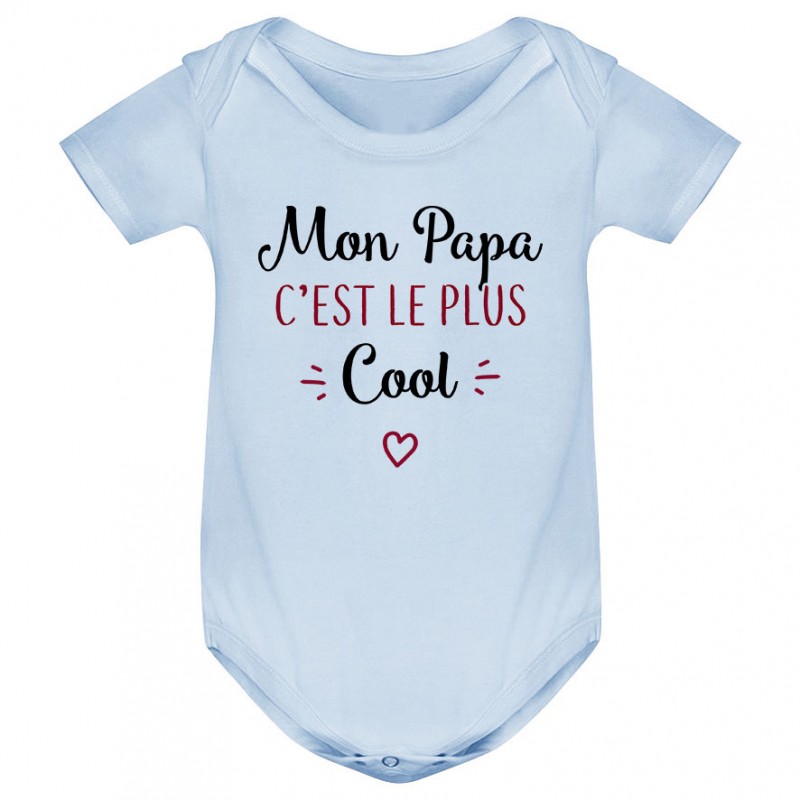Body bébé Mon papa c'est le plus cool Body bébé Mon papa c'est le plus cool