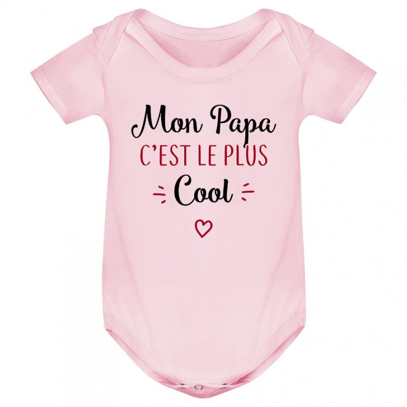 Body bébé Mon papa c'est le plus cool Body bébé Mon papa c'est le plus cool