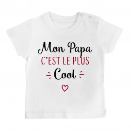 T-Shirt bébé Mon papa c'est le plus cool