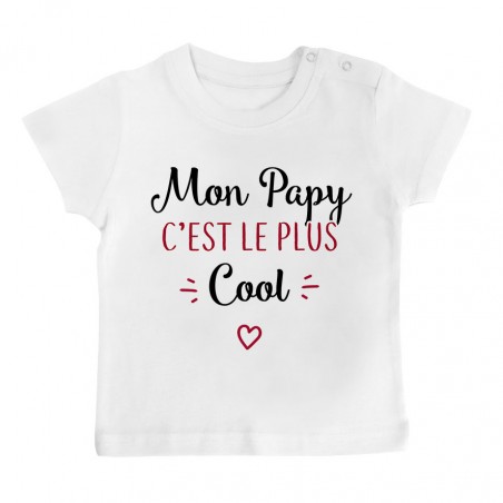 T-Shirt bébé Mon papy c'est le plus cool