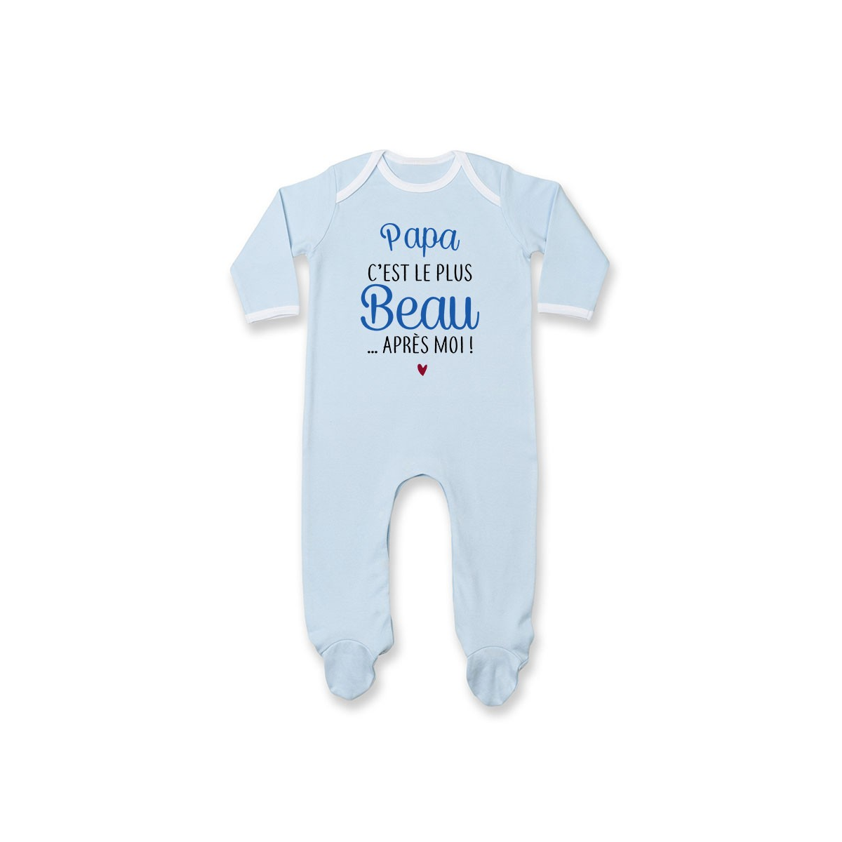 Pyjama bébé Papa c'est le plus beau..après moi