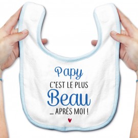 Bavoir bébé Papy c'est le plus beau..après moi