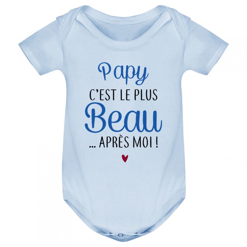 Body bébé Papy c'est le plus beau..après moi