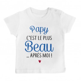 T-Shirt bébé Papy c'est le plus beau..après moi