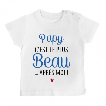 T-Shirt bébé Papy c'est le plus beau..après moi