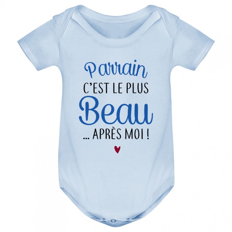 Body bébé Parrain c'est le plus beau..après moi Body bébé Parrain c'est le plus beau..après moi
