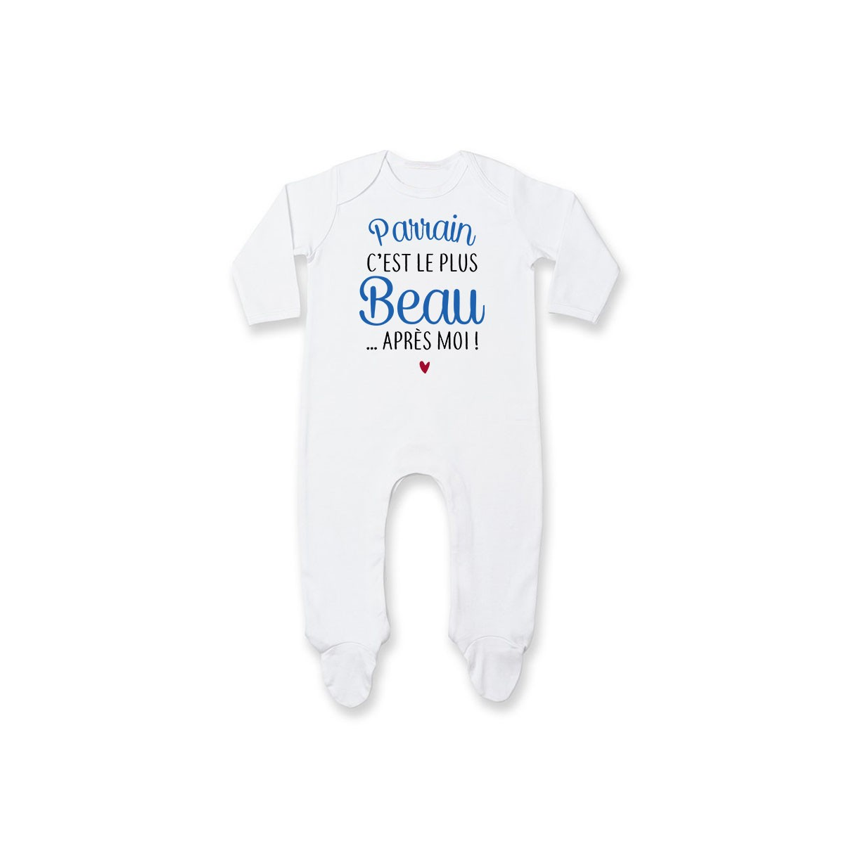 Pyjama bébé Parrain c'est le plus beau..après moi