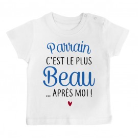 T-Shirt bébé Parrain c'est le plus beau..après moi