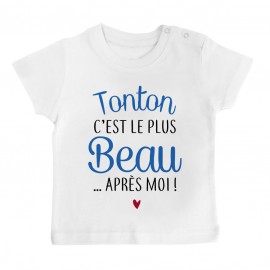 T-Shirt bébé Tonton c'est le plus beau..après moi