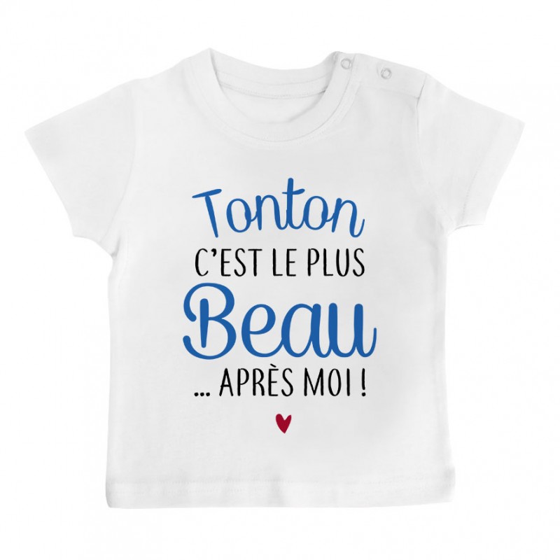 T-Shirt bébé Tonton c'est le plus beau..après moi