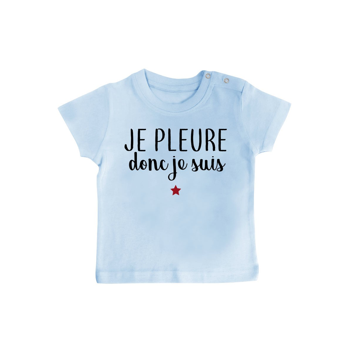 T-Shirt bébé Je pleure donc je suis